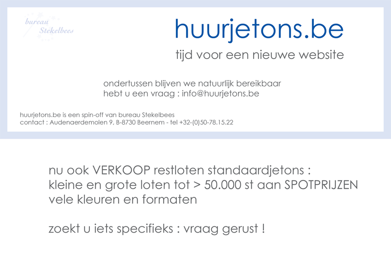 nu ook VERKOOP restloten standaardjetons : kleine en grote loten tot > 50.000 st aan SPOTPRIJZEN vele kleuren en formaten  zoekt u iets specifieks : vraag gerust !